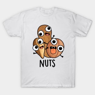 Nuts Funny Nutty Food Pun T-Shirt